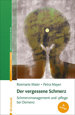 Kartonierter Einband Der vergessene Schmerz von Rosmarie Maier, Petra Mayer
