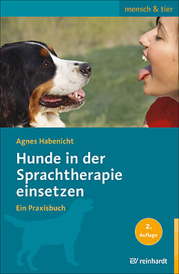 Kartonierter Einband Hunde in der Sprachtherapie einsetzen von Agnes Habenicht