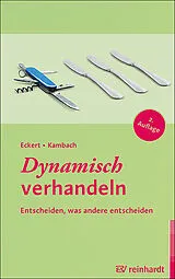 Fester Einband Dynamisch verhandeln von Hartwig Eckert, Andreas Kambach