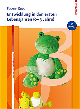 Kartonierter Einband Entwicklung in den ersten Lebensjahren (0-3 Jahre) von Sabina Pauen, Jeanette Roos