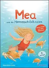 Fester Einband Mea und die Meeresschildkröten von Hans-Ulrich Zoller