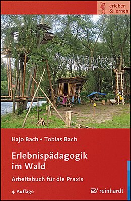 Kartonierter Einband Erlebnispädagogik im Wald von Hajo Bach, Tobias Bach