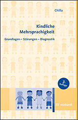 Kartonierter Einband Kindliche Mehrsprachigkeit von Solveig Chilla, Monika Rothweiler, Ezel Babur