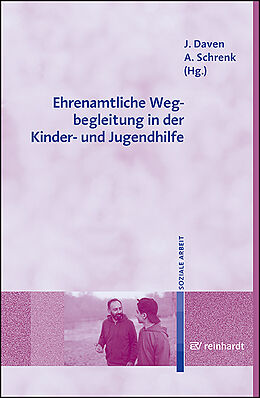 Kartonierter Einband Ehrenamtliche Wegbegleitung in der Kinder- und Jugendhilfe von Christoph Steinebach, Alicia Sailer, Volker u a Augustyniak