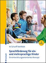 Kartonierter Einband Sprachförderung für ein- und mehrsprachige Kinder von Wiebke Scharff Rethfeldt