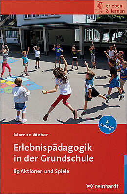 Kartonierter Einband Erlebnispädagogik in der Grundschule von Marcus Weber