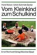E-Book (pdf) Vom Kleinkind zum Schulkind von Horst Nickel, Ulrich Schmidt-Denter