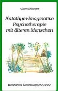 E-Book (pdf) Katathym-Imaginative Psychotherapie mit älteren Menschen von Albert Erlanger