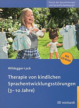 E-Book (pdf) Therapie von kindlichen Sprachentwicklungsstörungen (3-10 Jahre) von Elisabeth Wildegger-Lack