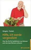 E-Book (pdf) Hilfe, ich werde vergesslich! von Britta Wiegele, Sophia Poulaki
