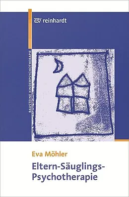 E-Book (pdf) Eltern-Säuglings-Psychotherapie von Eva Möhler