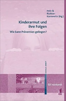 E-Book (pdf) Kinderarmut und ihre Folgen von Institut für Sozialarbeit und Sozialpädagogik e. V.