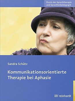E-Book (pdf) Kommunikationsorientierte Therapie bei Aphasie von Sandra Schütz
