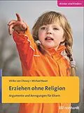 E-Book (pdf) Erziehen ohne Religion von Ulrike von Chossy, Michael Bauer