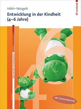 E-Book (pdf) Entwicklung in der Kindheit (4-6 Jahre) von Stefanie Höhl, Sarah Weigelt