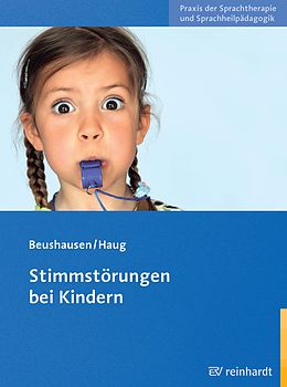 E-Book (pdf) Stimmstörungen bei Kindern von Ulla Beushausen, Claudia Haug