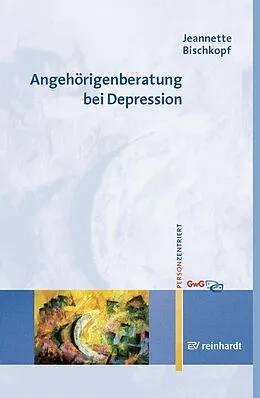E-Book (pdf) Angehörigenberatung bei Depression von Jeannette Bischkopf
