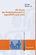 E-Book (pdf) Die Praxis des Kindschaftsrechts in Jugendhilfe und Justiz von Johannes Münder, Barbara Mutke, Bernd Seidenstücker