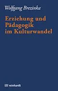 E-Book (pdf) Erziehung und Pädagogik im Kulturwandel von Wolfgang Brezinka