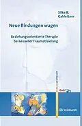 E-Book (pdf) Neue Bindungen wagen von Silke Brigitta Gahleitner