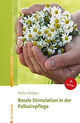 E-Book (pdf) Basale Stimulation in der Palliativpflege von Heike Walper