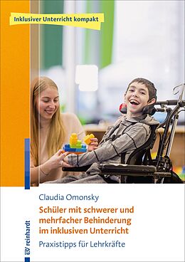E-Book (epub) Schüler mit schwerer und mehrfacher Behinderung im inklusiven Unterricht von Claudia Omonsky