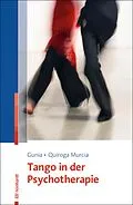 E-Book (pdf) Tango in der Psychotherapie von Hans Gunia, Cynthia Quiroga Murcia