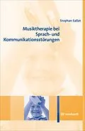 E-Book (epub) Musiktherapie bei Sprach- und Kommunikationsstörungen von Stephan Sallat