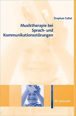 E-Book (epub) Musiktherapie bei Sprach- und Kommunikationsstörungen von Stephan Sallat