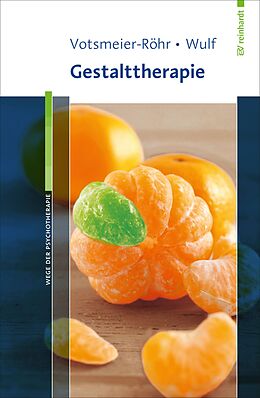 E-Book (epub) Gestalttherapie von Achim Votsmeier-Röhr, Rosemarie Wulf