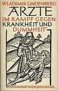 E-Book (pdf) Ärzte im Kampf gegen Krankheit und Dummheit von Wladimir Lindenberg