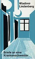 E-Book (pdf) Briefe an eine Krankenschwester von Wladimir Lindenberg