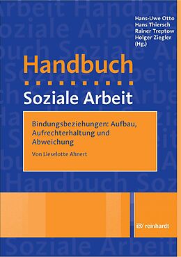 E-Book (pdf) Bindungsbeziehungen: Aufbau, Aufrechterhaltung und Abweichung von Lieselotte Ahnert