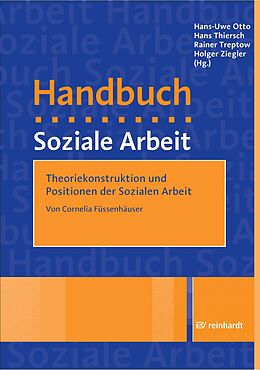 E-Book (pdf) Theoriekonstruktion und Positionen der Sozialen Arbeit von Cornelia Füssenhäuser