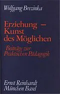 E-Book (pdf) Erziehung - Kunst des Möglichen von Wolfgang Brezinka