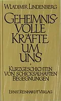 E-Book (pdf) Geheimnisvolle Kräfte um uns von Wladimir Lindenberg