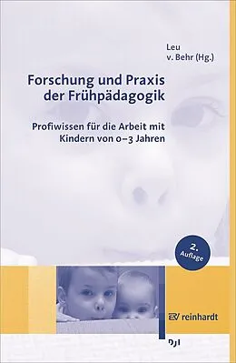 E-Book (epub) Forschung und Praxis der Frühpädagogik von Hans Rudolf Leu, Anna von Behr, Deutsches Jugendinstitut e.V.