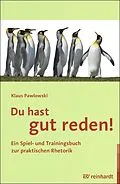 E-Book (epub) Du hast gut reden! von Klaus Pawlowski