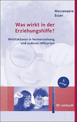 E-Book (epub) Was wirkt in der Erziehungshilfe? von Michael Macsenaere, Klaus Esser