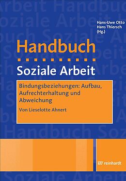 E-Book (pdf) Bindungsbeziehungen: Aufbau, Aufrechterhaltung und Abweichung von Lieselotte Ahnert