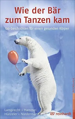 E-Book (epub) Wie der Bär zum Tanzen kam von Katharina Lamprecht, Stefan Hammel, Adrian Hürzeler