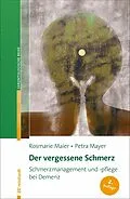 E-Book (epub) Der vergessene Schmerz von Rosmarie Maier, Petra Mayer