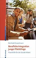 E-Book (epub) Berufliche Integration junger Flüchtlinge von Reinhold Gravelmann