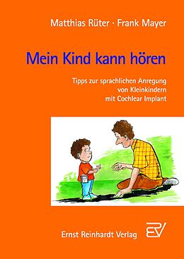 E-Book (pdf) Mein Kind kann hören von Matthias Rüter, Frank Mayer