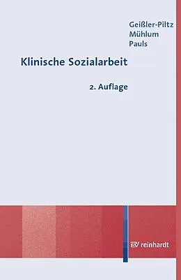 E-Book (pdf) Klinische Sozialarbeit von Brigitte Geißler-Piltz, Albert Mühlum, Helmut Pauls