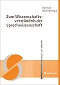 E-Book (pdf) Zum Wissenschaftsverständnis der Sprechwissenschaft von Henner Barthel, Dt. Ges. f. Sprecherziehung u. Sprechwiss. DGSS Vorstand / z. Hd