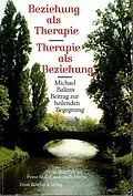 E-Book (pdf) Beziehung als Therapie - Therapie als Beziehung von 