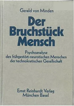 E-Book (pdf) Der Bruchstück-Mensch von Gerald von Minden, Sabine von Minden