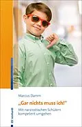 E-Book (pdf) "Gar nichts muss ich!" von Marcus Damm