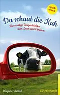E-Book (epub) Da schaut die Kuh von Christina Wagner, Andreas Ascherl